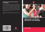 Aplicaç?es de Ácidos Nucleicos em Biologia