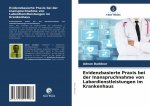 Evidenzbasierte Praxis bei der Inanspruchnahme von Labordienstleistungen im Krankenhaus