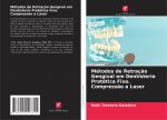 Métodos de Retraç?o Gengival em Dentisteria Protética Fixa. Compress?o a Laser