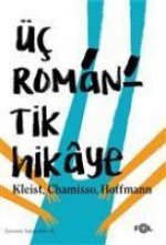 Üc Romantik Hikaye