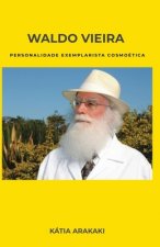 Waldo Vieira, Personalidade Exemplarista Cosmoetica