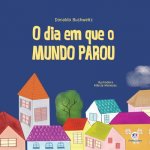 O dia em que o mundo parou