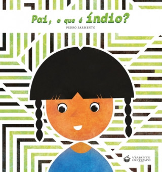 Pai, O Que E Indio?