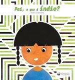 Pai, O Que E Indio?