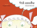 Poli escolhe