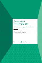 santità in Occidente. Introduzione all’agiografia medievale