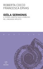 Idola sermonis. Il potere cognitivo degli stereotipi nel linguaggio implicito