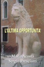 L'Ultima Opportunita