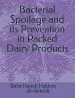 Bacterial Spoilage and its Prevention in Packed Dairy Products