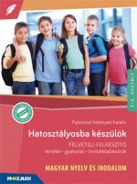 Hatosztályosba készülök - Magyar nyelv és irodalom