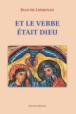 Et le Verbe etait Dieu