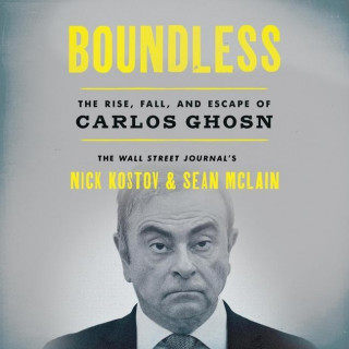 Boundless: The Rise, Fall, and Escape of Carlos Ghosn