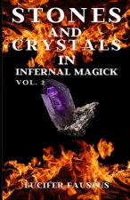 Stones and Crystals in Infernal Magick