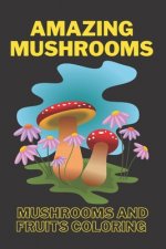 Amazing mushroom