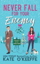 Never Fall for Your Enemy (especially not at Christmas)