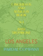 Cinquillos and Seisillos Book N-1 Bass Trombone