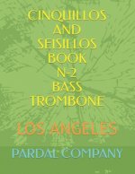 Cinquillos and Seisillos Book N-2 Bass Trombone