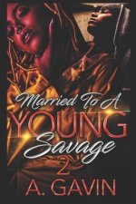 Married to a Young Savage 2