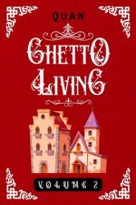 Ghetto Living