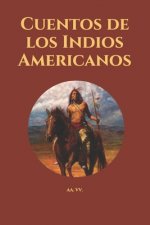 Cuentos de los Indios Americanos