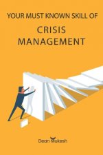 Your Must Known Skill of Crisis Management