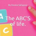 ABC'S of life.