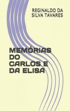 Memorias Do Carlos E Da Elisa