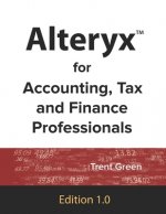 Alteryx for Accounting, Tax and Finance Professionals