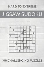 Hard to Extreme Jigsaw Sudoku - 100 Challenging Puzzles