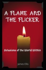Flame and The Flicker