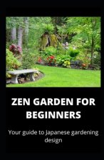 Zen Gardening For Beginners