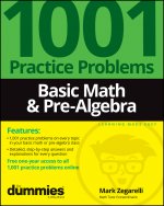 Basic Math & Pre-Algebra: 1001 Practice Problems For Dummies (+ Free Online Practice)