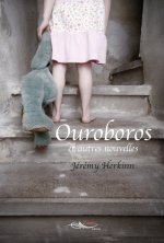 Ouroboros et autres nouvelles