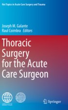 Thoracic Surgery for the Acute Care Surgeon