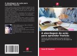 A abordagem de aç?o para aprender franc?s