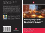 Detecç?o remota e SIG para cartografia de áreas de perfuraç?o de água