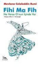 Fihi Ma Fih - Ne Varsa Onun Icinde Var