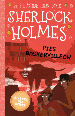 Pies Baskerville'ów. Klasyka dla dzieci. Sherlock Holmes. Tom 22