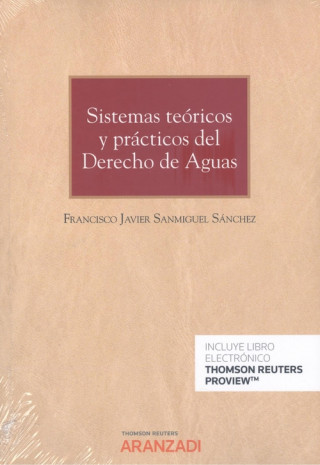 Sistemas teóricos y prácticos del derecho de aguas