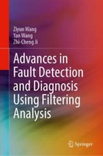 Advances in Fault Detection and Diagnosis Using Filtering Analysis