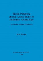 Spatial Patterning Among Animal Bones in Settlement Archaeology