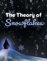 Theory of Snowflakes