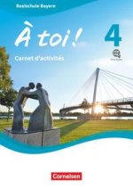 ? toi ! Band 4 - Bayern - Carnet d'activités mit Audios online und eingelegtem Förderheft