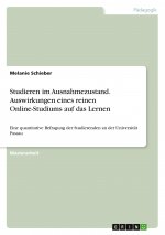 Studieren im Ausnahmezustand. Auswirkungen eines reinen Online-Studiums auf das Lernen