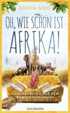 Oh, wie schön ist Afrika ...