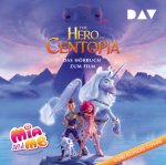Mia and me - Das Geheimnis von Centopia: Das Hörbuch zum Film