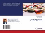 Practical Manual of Industrial Pharmacy