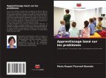 Apprentissage basé sur les probl?mes