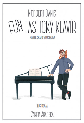 FUNtastickďż˝ klavďż˝r - klavďż˝rne skladby s ilustrďż˝ciami