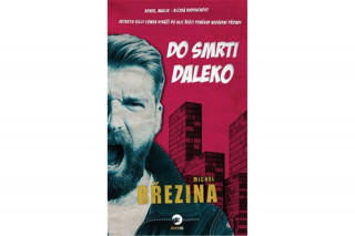 Do smrti daleko